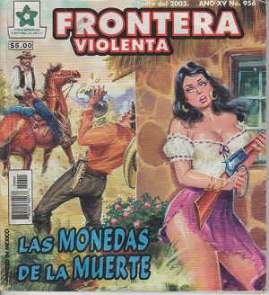 Frontera Violenta - #956 - Nove.Edit